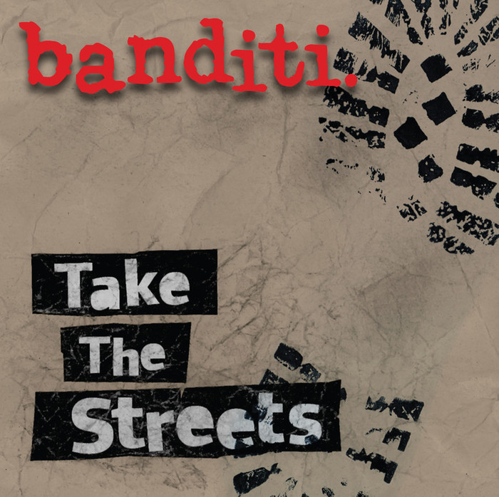 Banditi - Take the streets CD